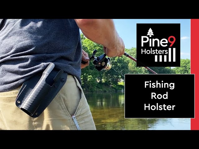 Pine 9 fishing rod holster